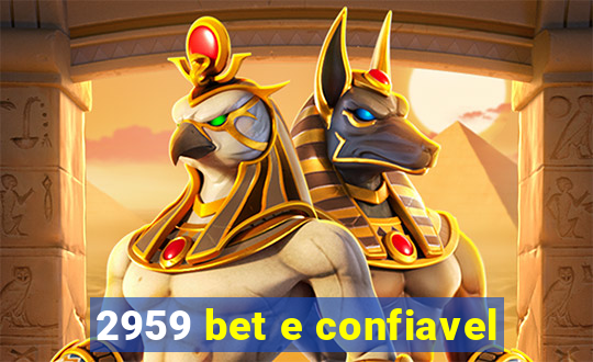 2959 bet e confiavel